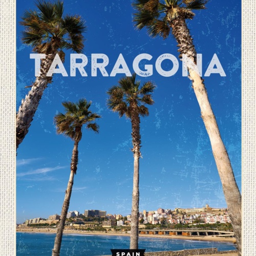 Schild Tarragona Spain Spanien Stadt Küste 12x18 20x30 30x40 Blech od. Holz