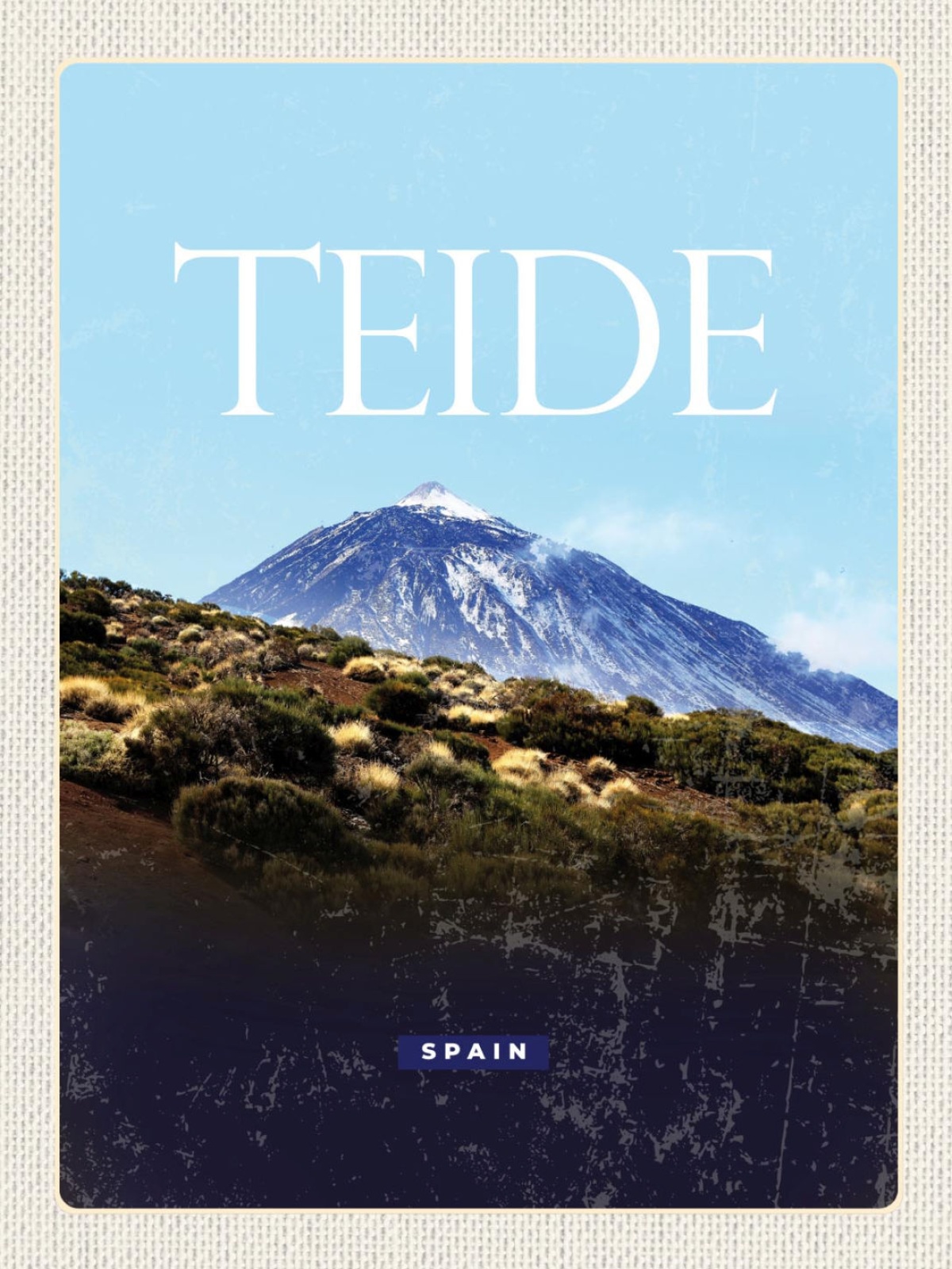 Schild Teide Spain Spanien Berg Teneriffa 12x18 20x30 30x40 Blech od. Holz
