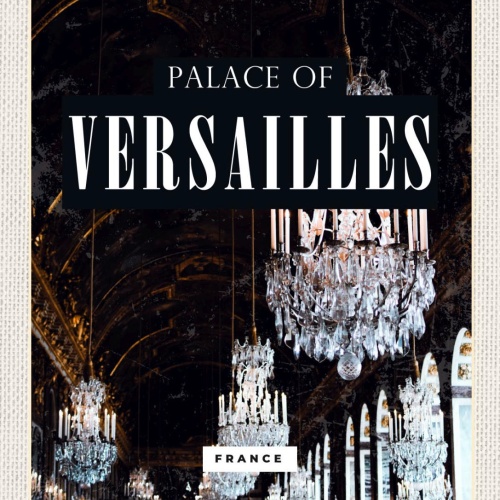 Schild Palace Versailles France Frankreich Palast 12x18 20x30 30x40 Blech/Holz
