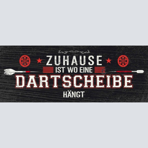 Schild Zuhause Ist Da Wo Die Dart Scheibe Hängt Darten Pfeil 27x10 Blech od.Holz