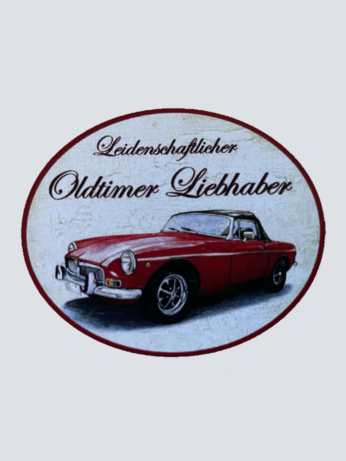 Nostalgie Holzschild Leidenschaftlicher Oldtimer Liebhaber MG Schild