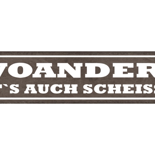 Schild Woanders Ist's Auch Scheisse Zuhause Wohnung 46 x 10 Blech od. Holz