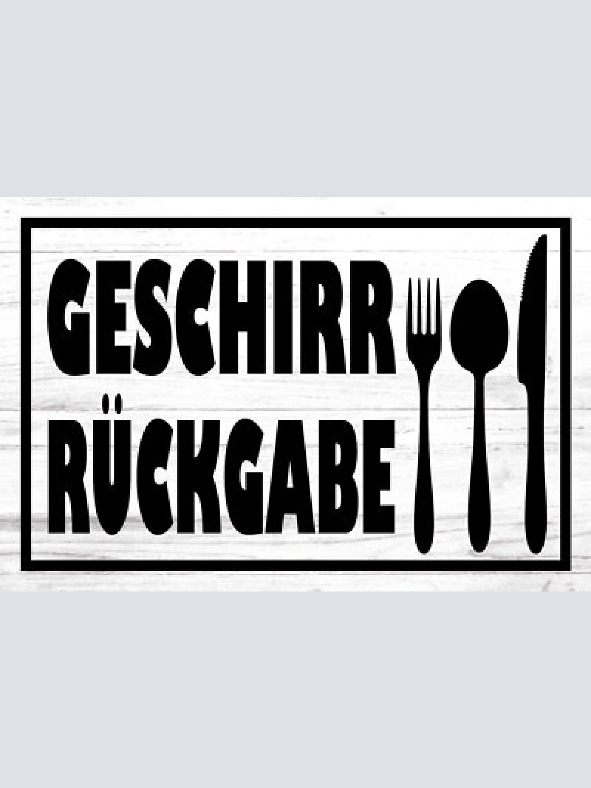Schild geschirr rückgabe messer gabel löffel 12x18 / 20x30 / 30x40 blech od.holz