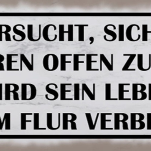 Schild Wer Versucht Sich Immer Alle Türen Offen Zu Halten Leben Auf Dem Flur
