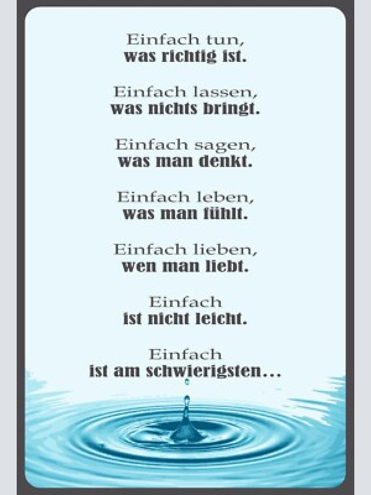 Lebensweisheit einfach tun was richtig ist  12x18 / 20x30 / 30x40 blech od. holz