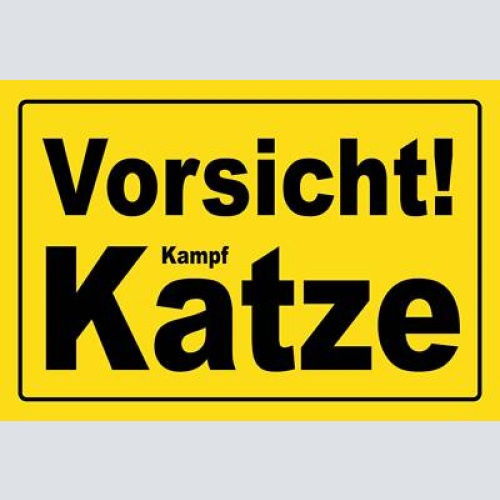 Schild vorsicht kampf katze 12x18 / 20x30 / 30x40 blech od. holz