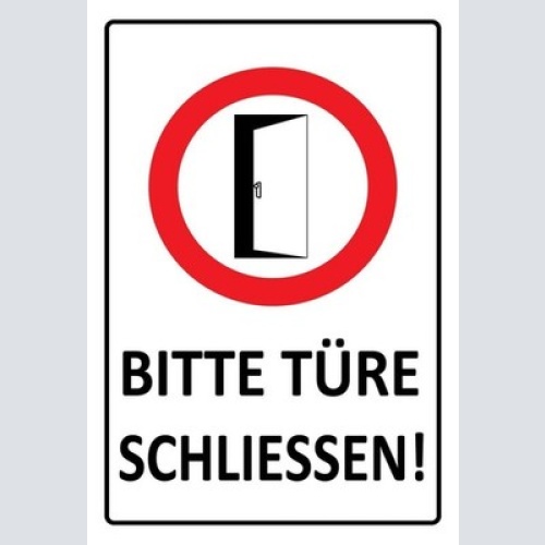 Schild bitte türe schliessen 12x18 / 20x30 / 30x40 blech od. holz