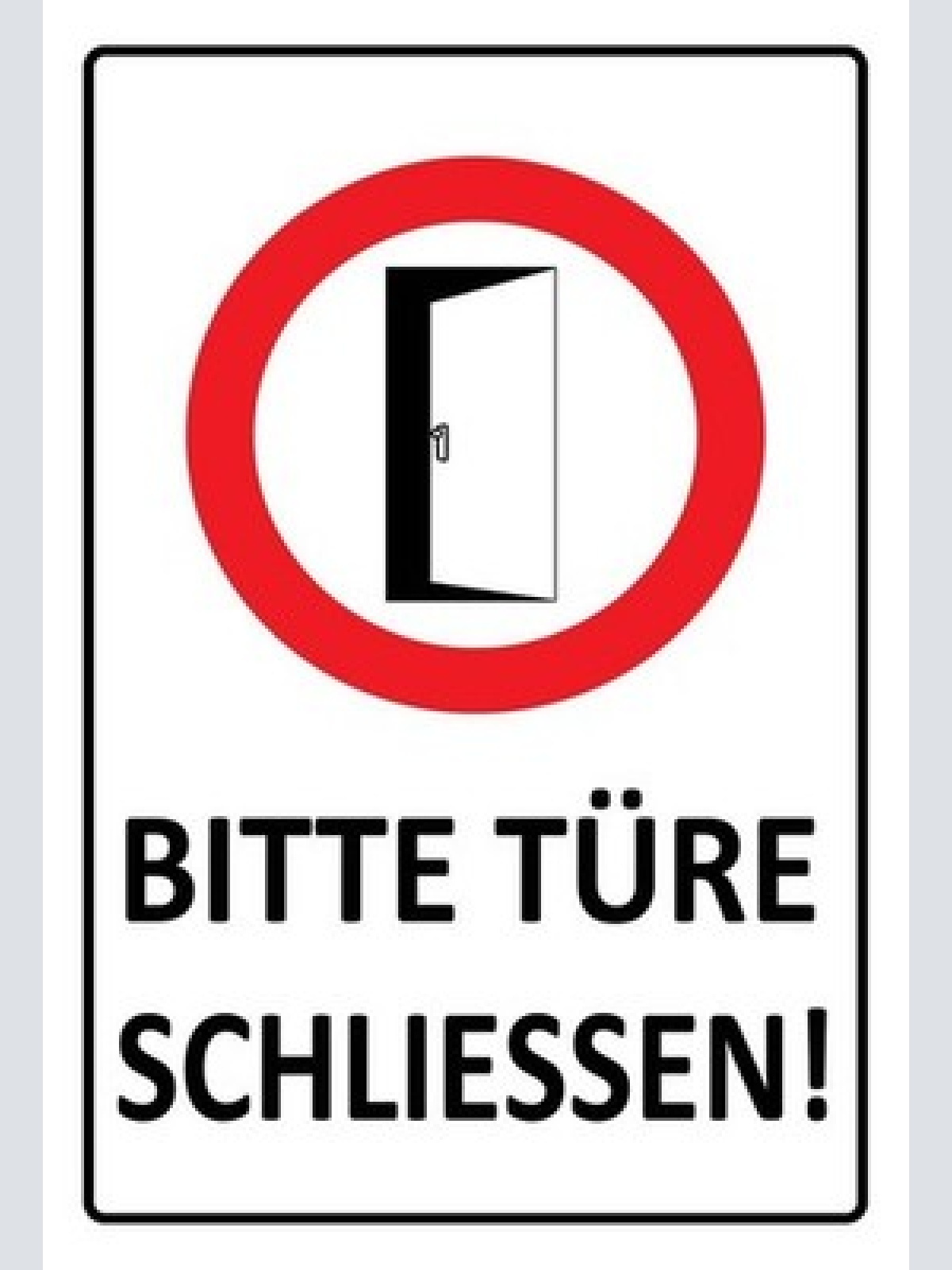 Schild bitte türe schliessen 12x18 / 20x30 / 30x40 blech od. holz