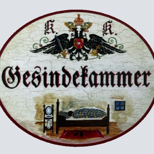 KuK Nostalgie Holzschild Gesindekammer Zimmer Knecht Magd Lohnarbeiter Schild