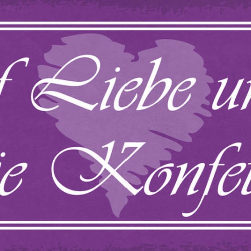 Schild Wirf Liebe Um Dich Wie Konfetti Verteilen Beziehung 27x10 Blech od.Holz