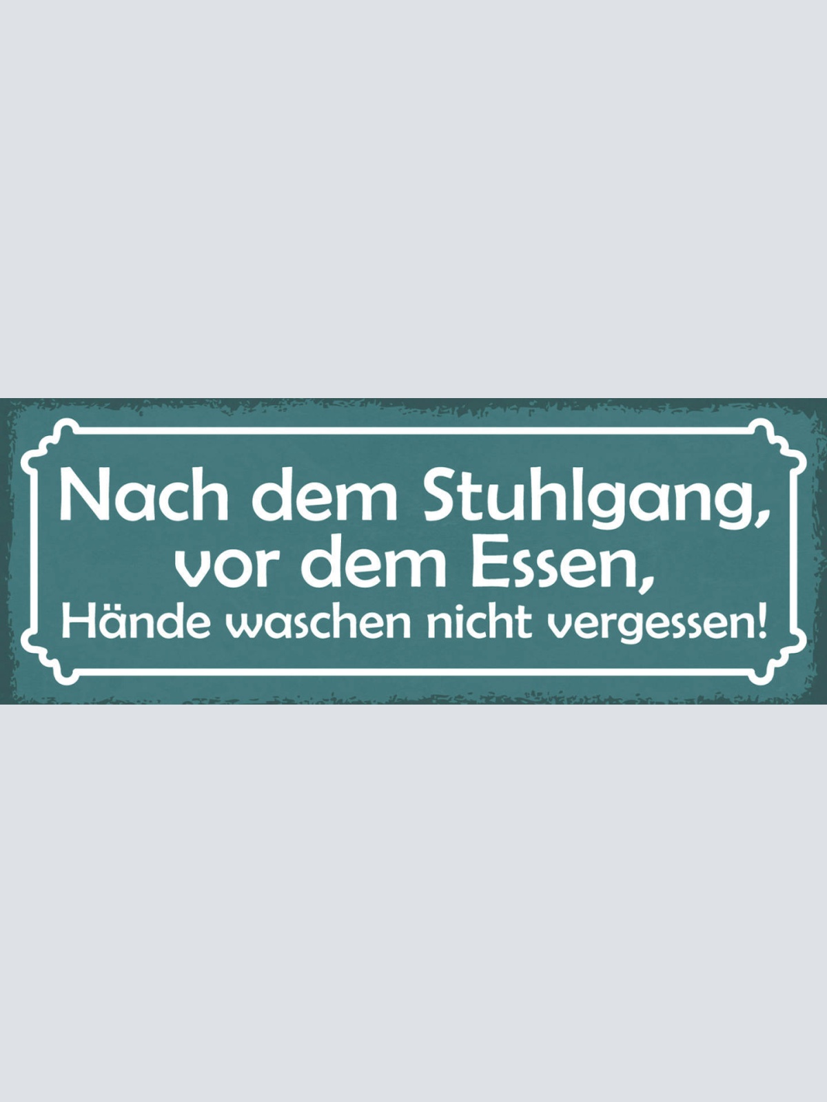 Schild Nach Dem Stuhlgang Vor Dem Essen Hände Waschen Nicht Vergessen 27x10