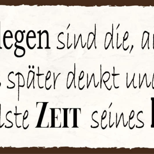 Schild Nette Kollegen Noch Jahre Später Denkt Die Geilste Zeit Seines Lebens