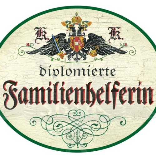 KuK Nostalgie Holzschild Diplomierte Familienhelferin