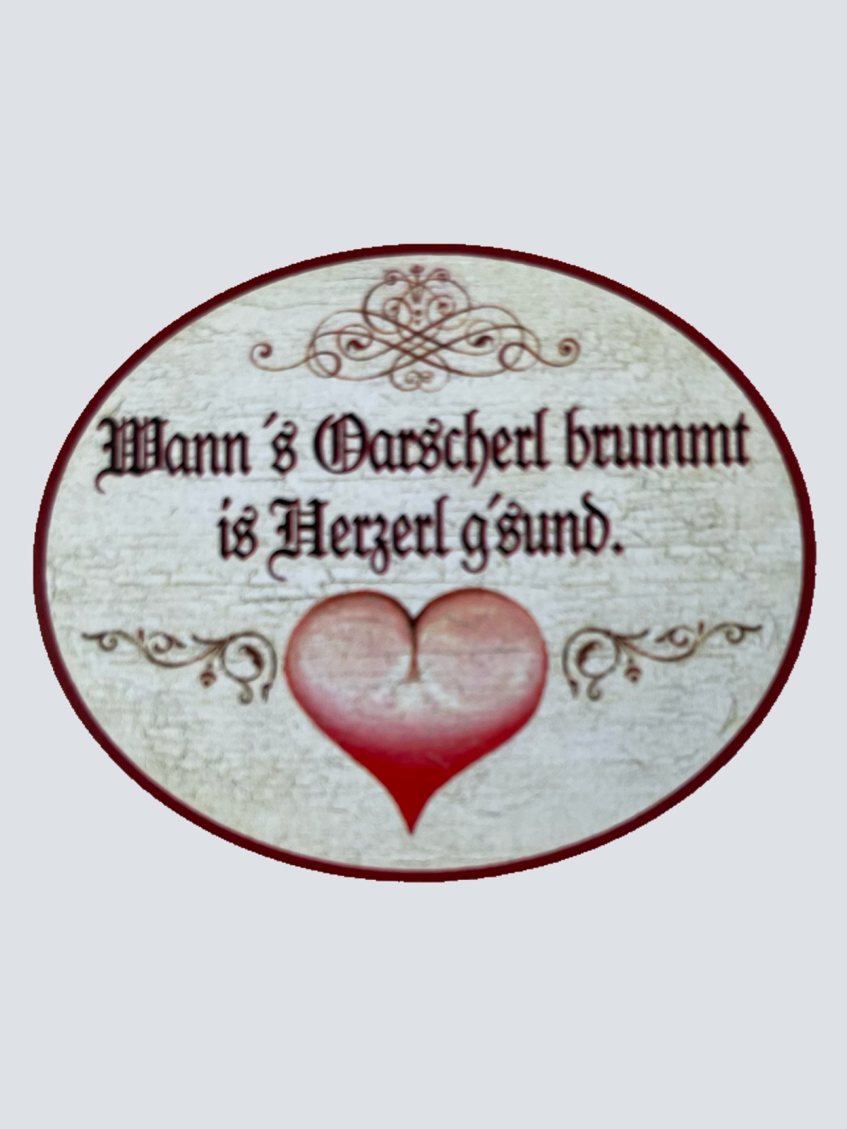 Nostalgie Holzschild Wann's Oascherl Brummt Is Herzerl G'sund Herz Gesund Schild