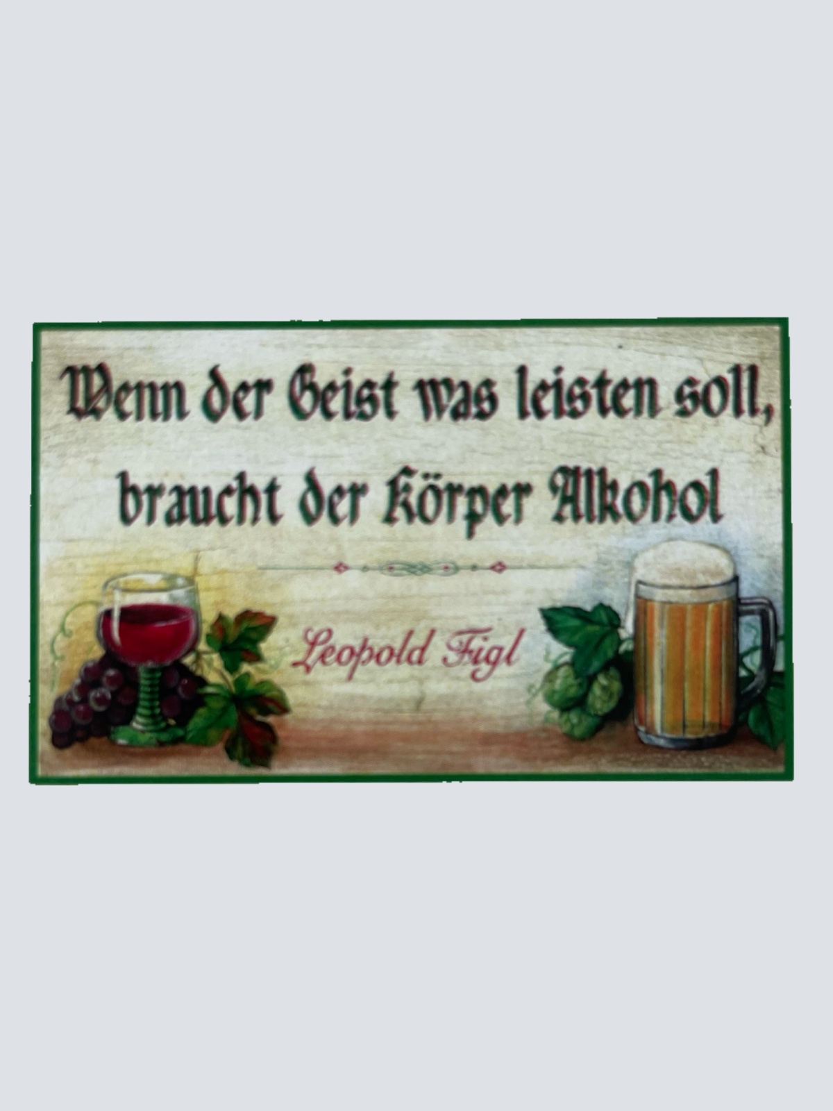 Nostalgie Holz Schild Wenn Der Geist Was Leisten Soll Braucht Körper Alkohol