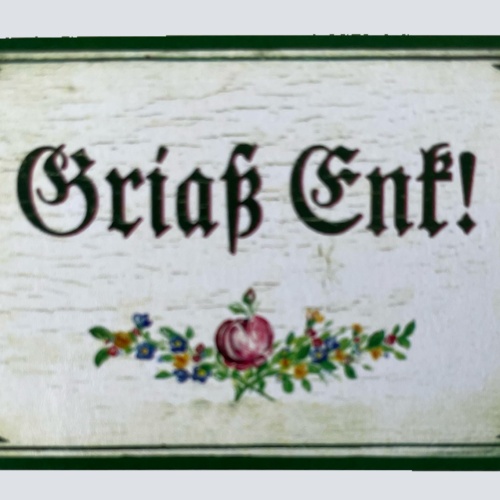 Nostalgie Holzschild Griaß Enk Grüß Euch Begrüßung Hallo Willkommen Schild