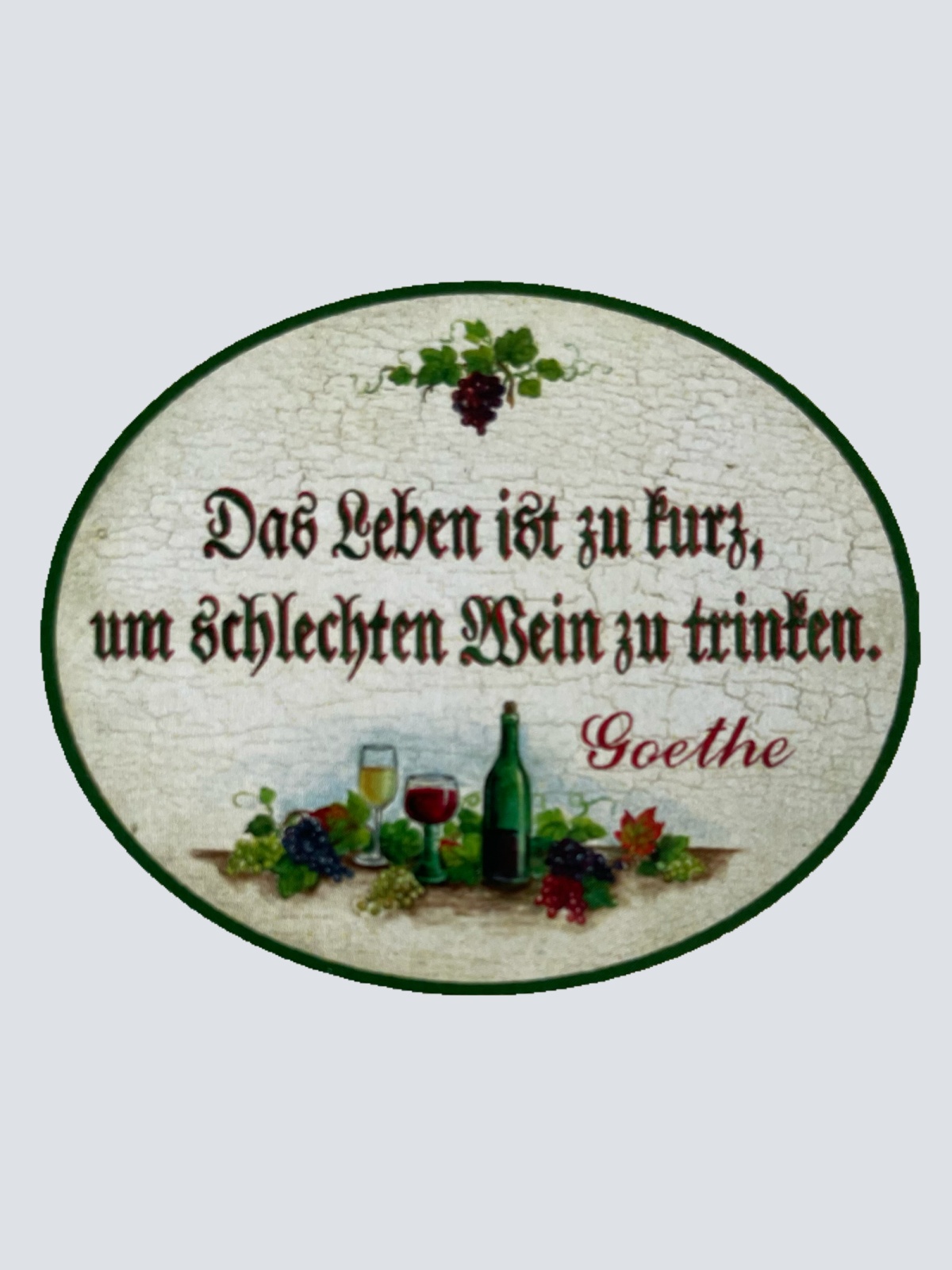 Nostalgie Holzschild Das Leben Ist Zu Kurz Um Schlechten Wein Zu Trinken Schild