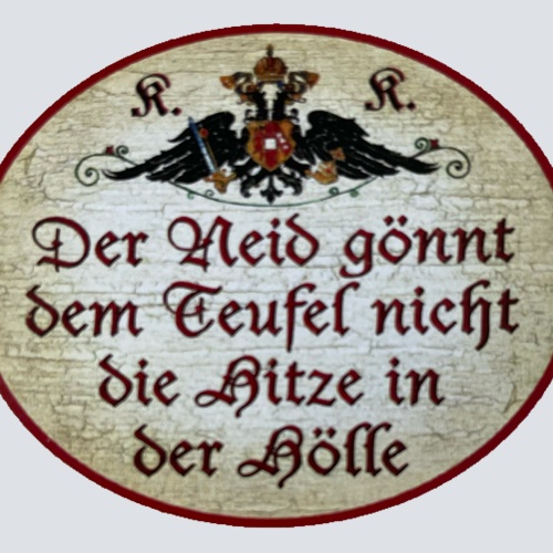 KuK Nostalgie Holzschild Der Neid Gönnt Den Teufel Nicht Die Hitze Hölle Schild