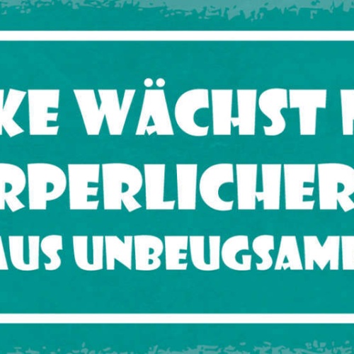 Schild Stärke Wächst Nicht Aus Körperlicher Kraft Sondern Aus Unbeugsamen Willen