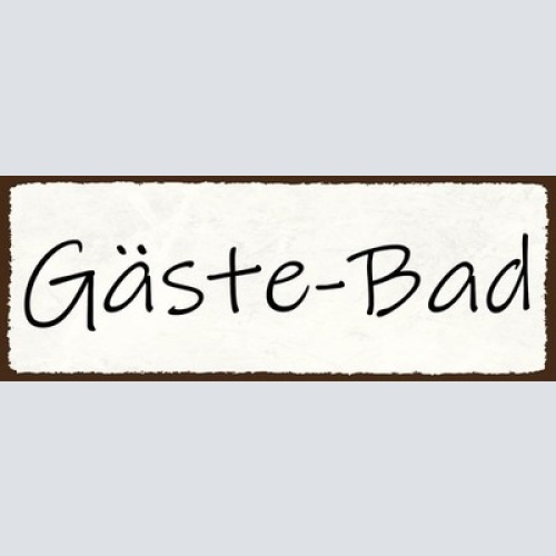 Schild gäste bad baden besucher badezimmer badewanne dusche 27x10 blech od.holz