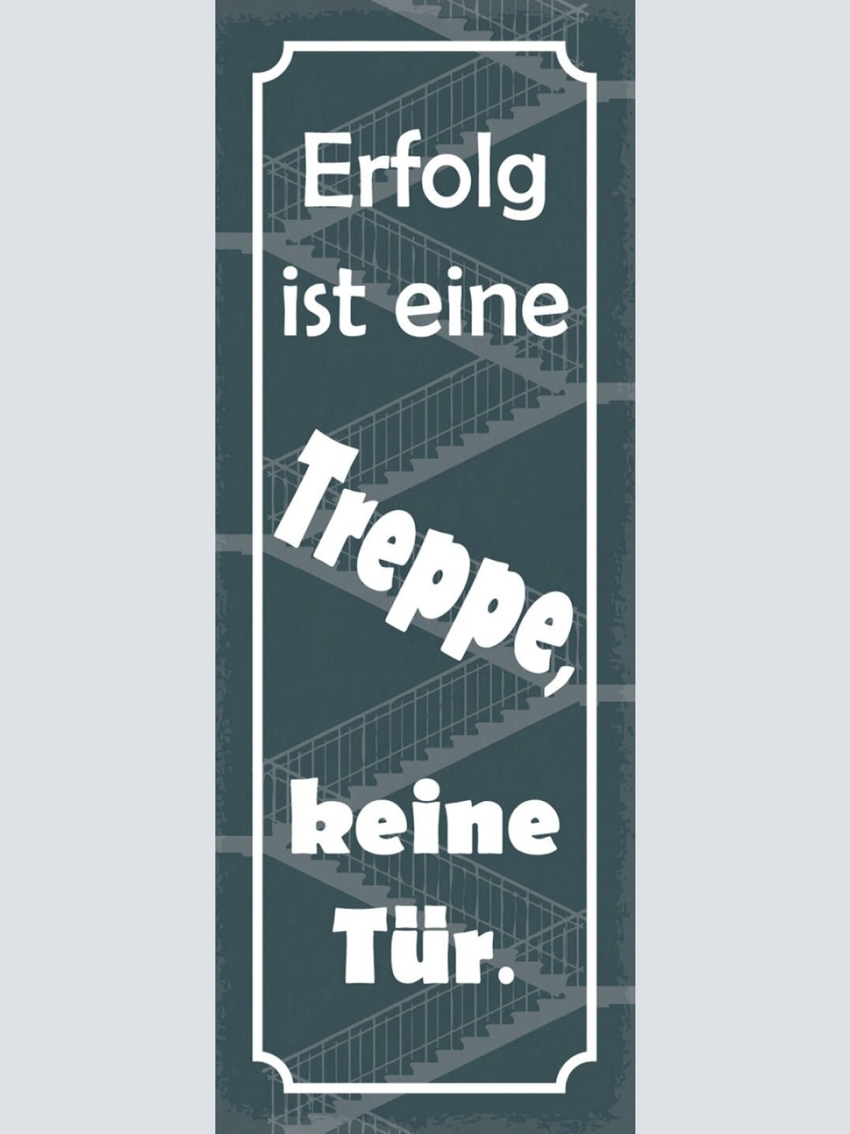 Schild Erfolg Ist Eine Treppe Keine Tür Aufstieg Stufen 27x10 Blech od.Holz