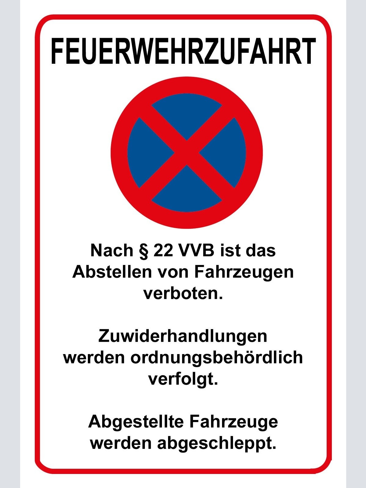 Schild Feuerwehrzufahrt Halteverbot 12x18 / 20x30 / 30x40 Blech od. Holz