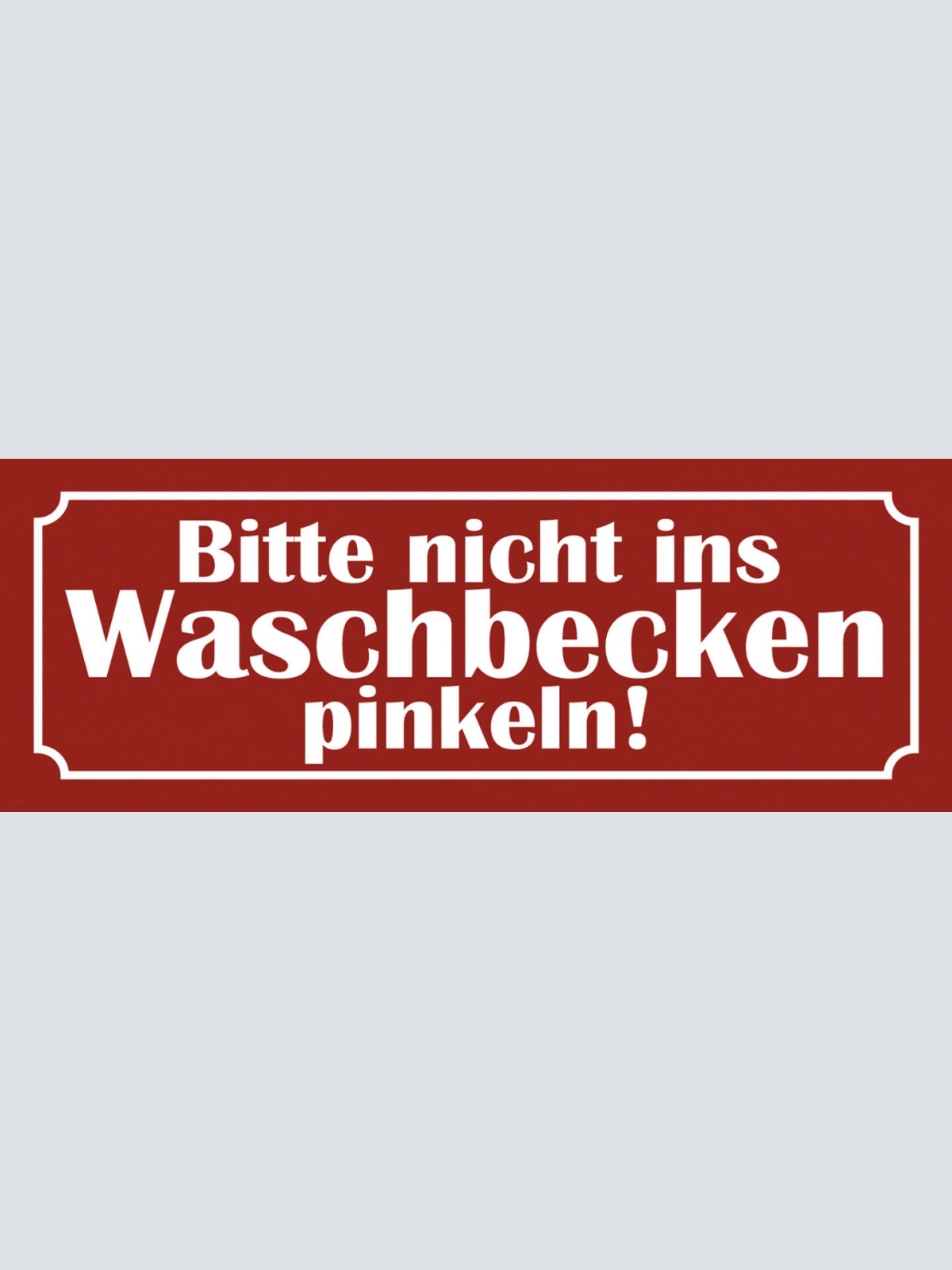 Schild Bitte Nicht Ins Waschbecken Pinkeln WC Toilette Klo Bad Badezimmer 27x10