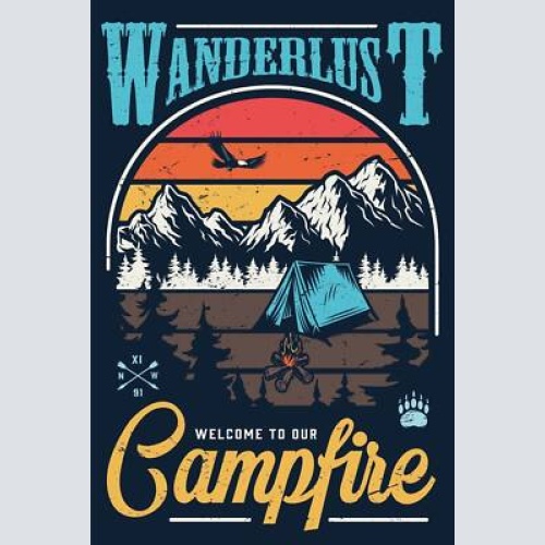 Nostalgie schild wanderlust campfire camping 12x18 / 20x30 / 30x40 blech od.holz
