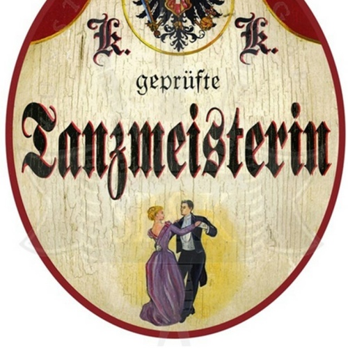 KuK Nostalgie Holzschild "Tanzmeisterin"