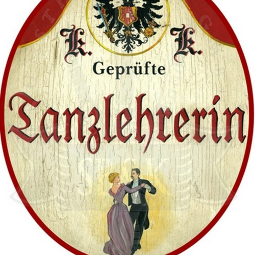 KuK Nostalgie Holzschild "Tanzlehrerin"