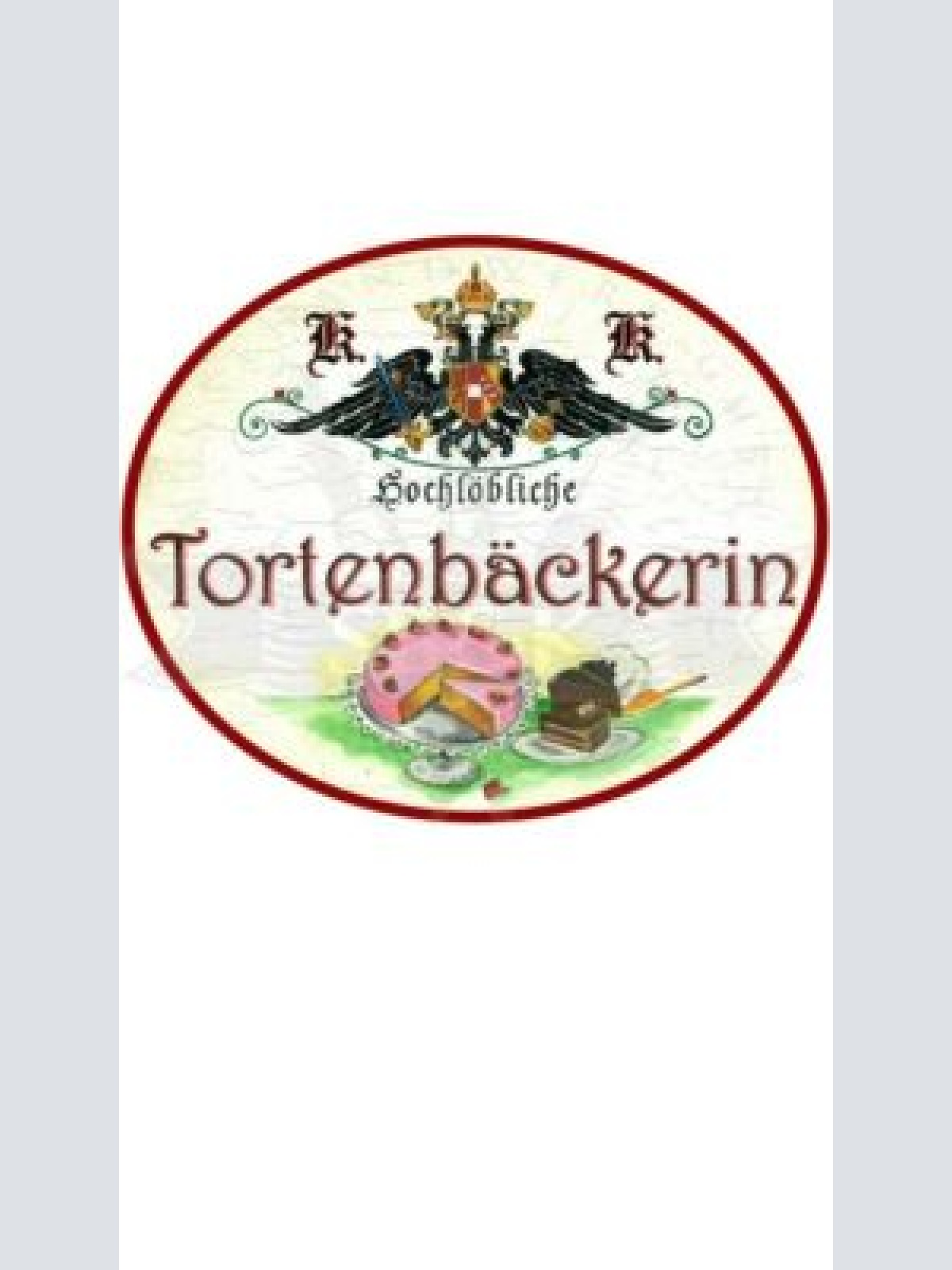 KuK Nostalgie Holzschild "Tortenbäckerin"