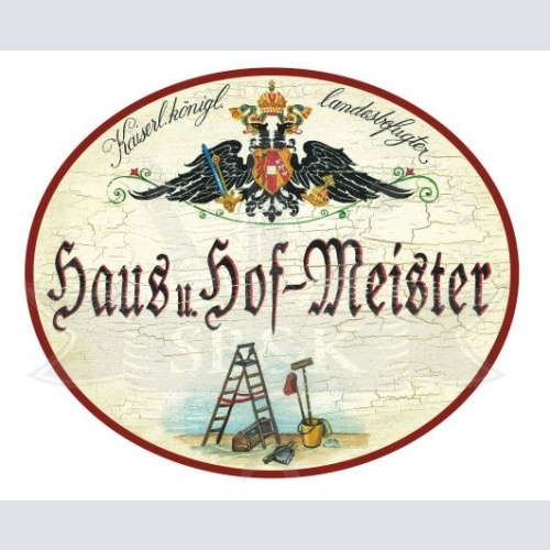 KuK Nostalgie Holzschild Haus und Hof-Meister