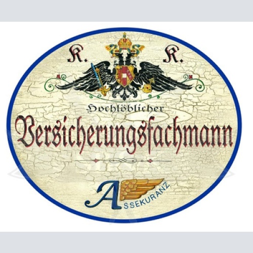 KuK Nostalgie Holzschild Hochlöblicher Versicherungsfachmann