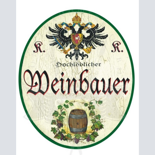 KuK Nostalgie Holzschild Hochlöblicher Weinbauer
