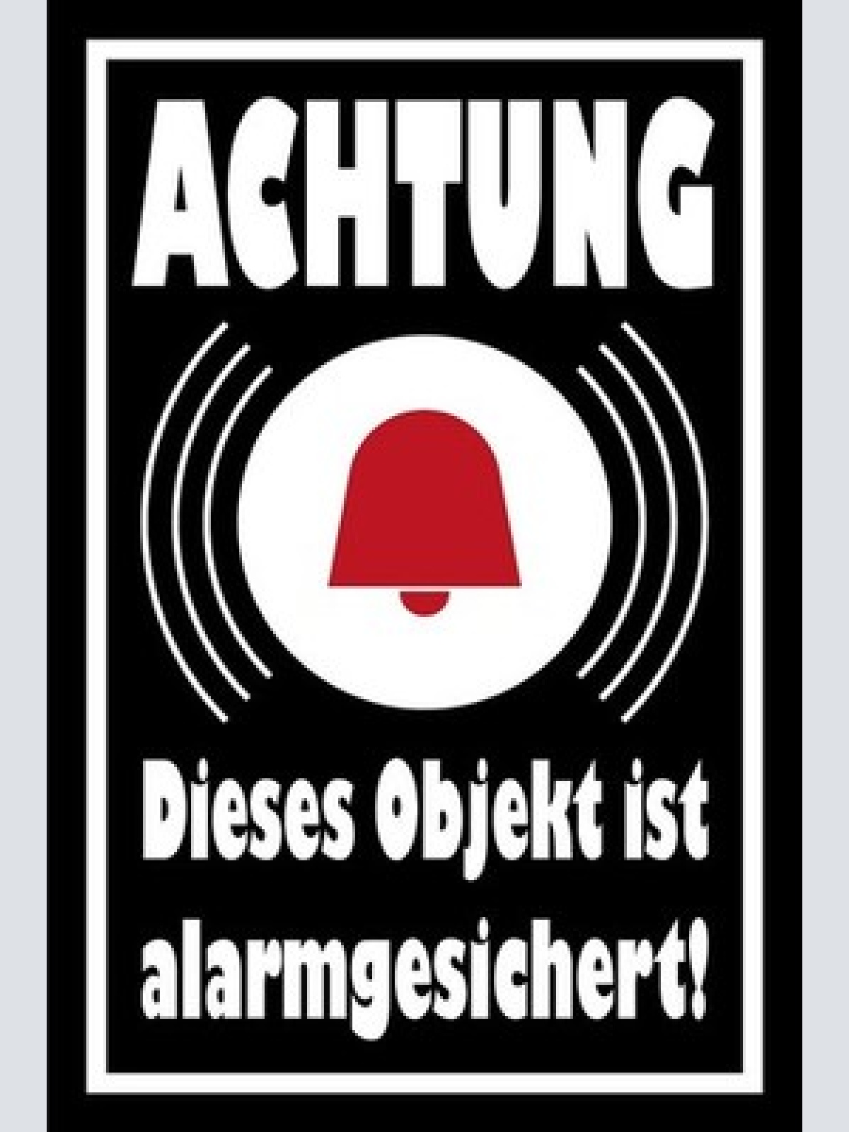 Schild Achtung Objekt alarmgesichert! 12x18 / 20x30 / 30x40 Blech od. Holz