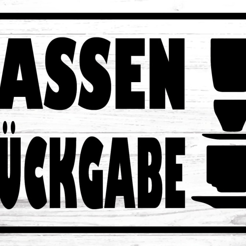 Schild Tassen Rückgabe Kaffee Tee 12x18 / 20x30 / 30x40 Blech od. Holz