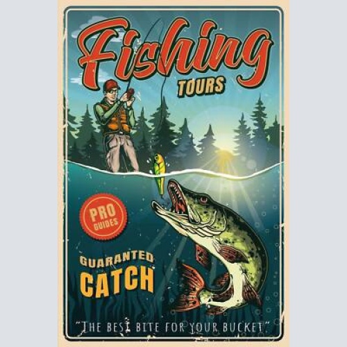 Nostalgie schild fishing tours angler fisch 12x18 / 20x30 / 30x40 blech od. holz