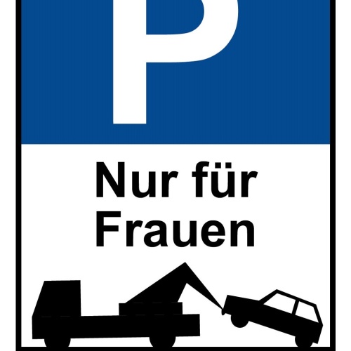 Schild Parkplatz Parken Nur für Frauen 12x18 / 20x30 / 30x40 Blech od. Holz