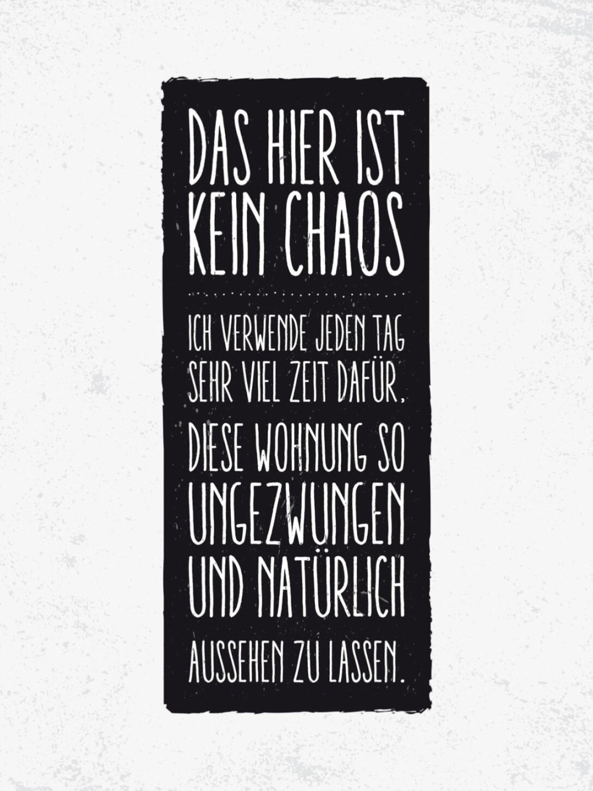 Schild Das Hier Ist Kein Chaos Wohnung Natürlich 12x18 20x30 30x40 Blech/Holz