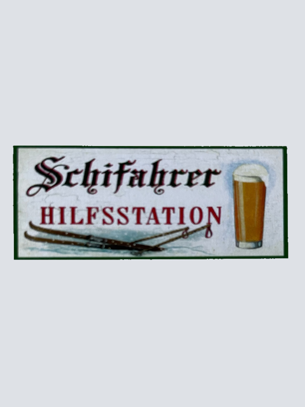 Nostalgie Holzschild Schifahrer Hilfsstation Jause Pause Alkohol Bier Schild