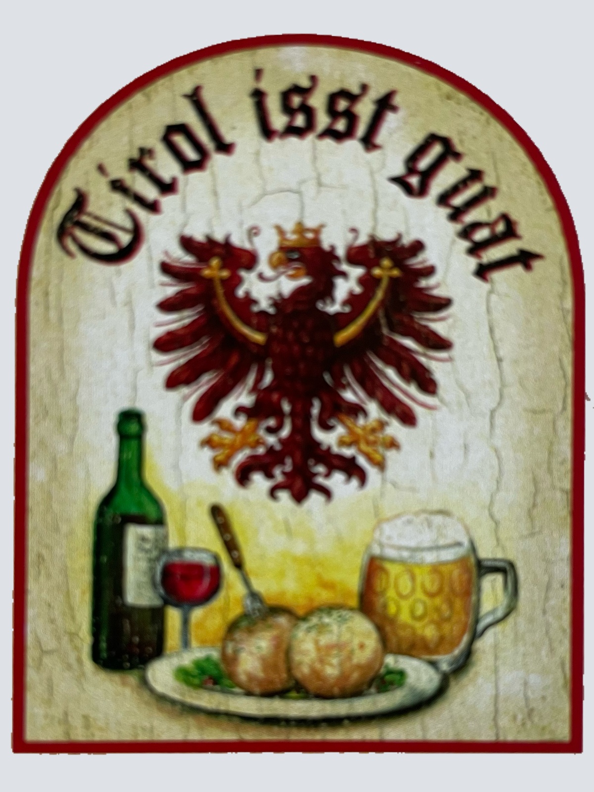 Nostalgie Holzschild Tirol Isst Guat Isst Gut Essen Alkohol Ǒsterreich Schild