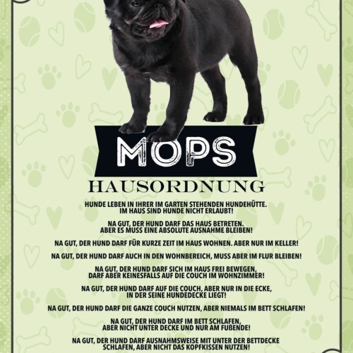 Schild Mops Hausordnung Hund Tier Liebe Zuhause 12x18 20x30 30x40 Blech/Holz
