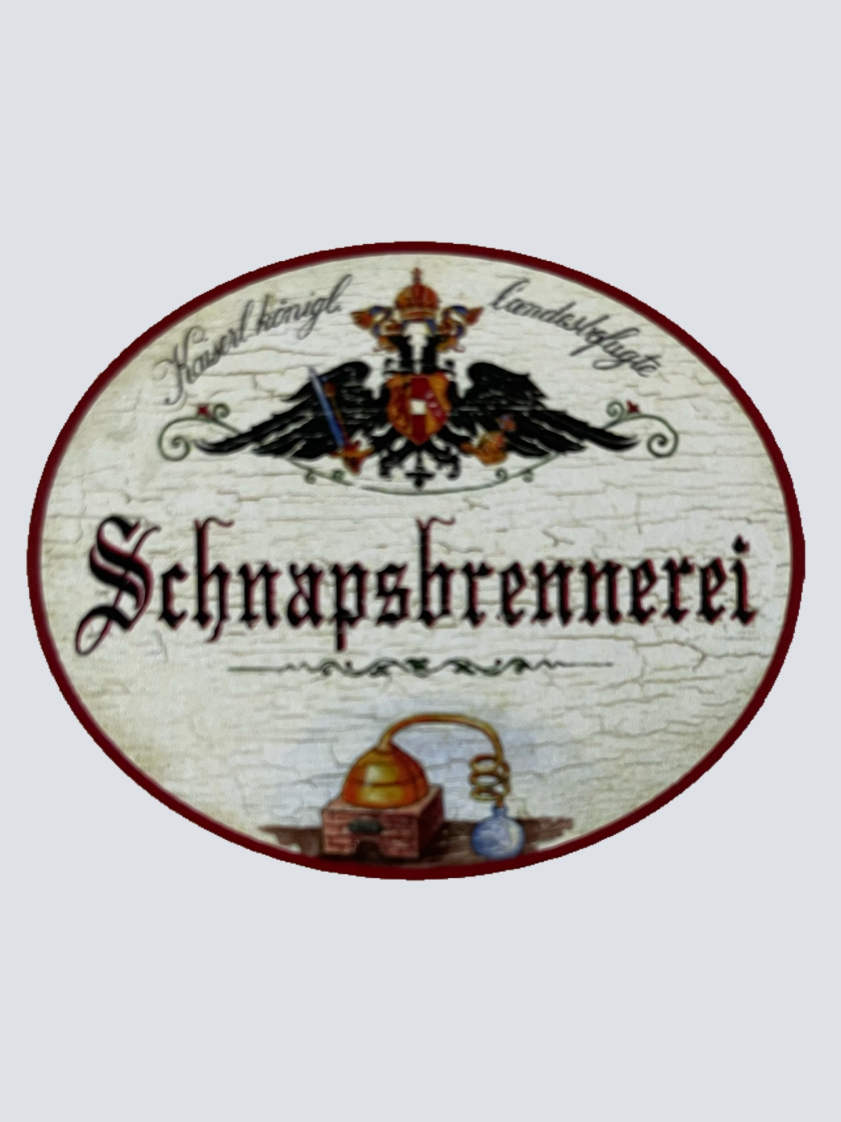 KuK Nostalgie Holzschild Landesbefugte Schnapsbrennerei Alkohol Schnaps Schild