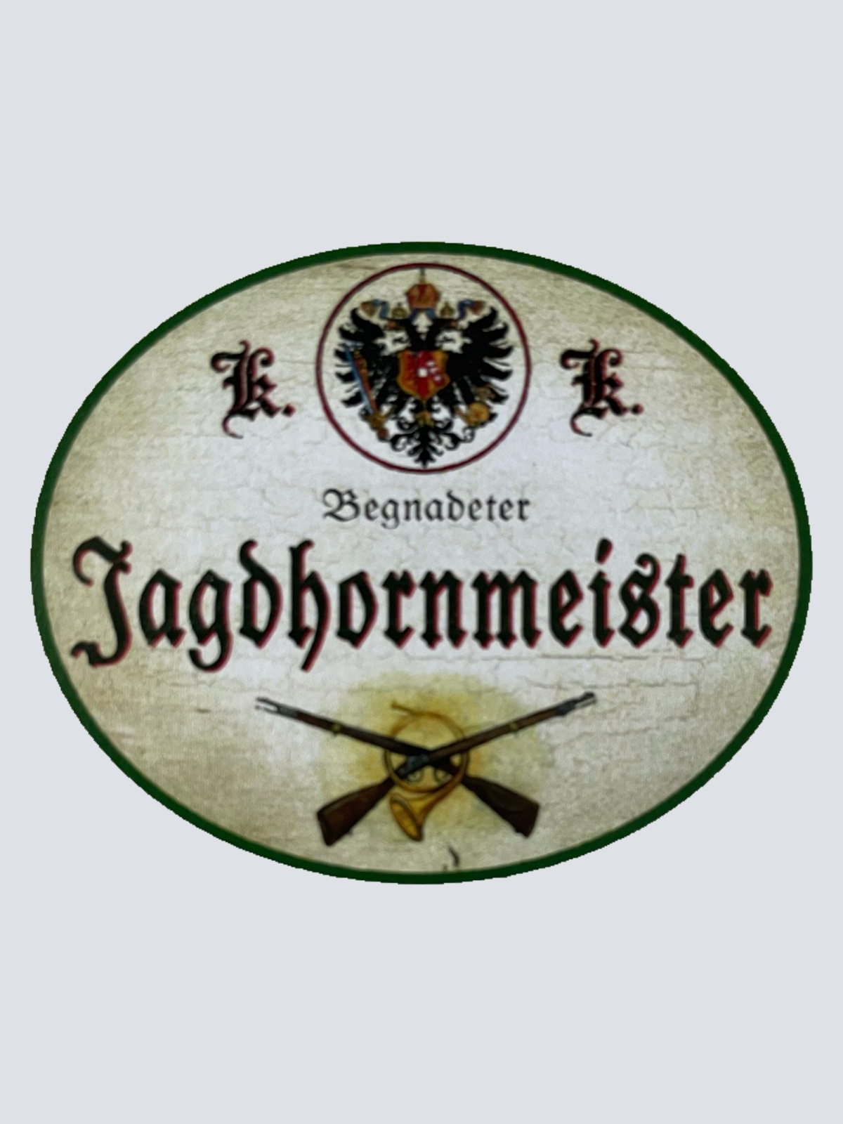 KuK Nostalgie Holzschild Begnadeter Jagdhornmeister Jagdhorn Jagen Schild