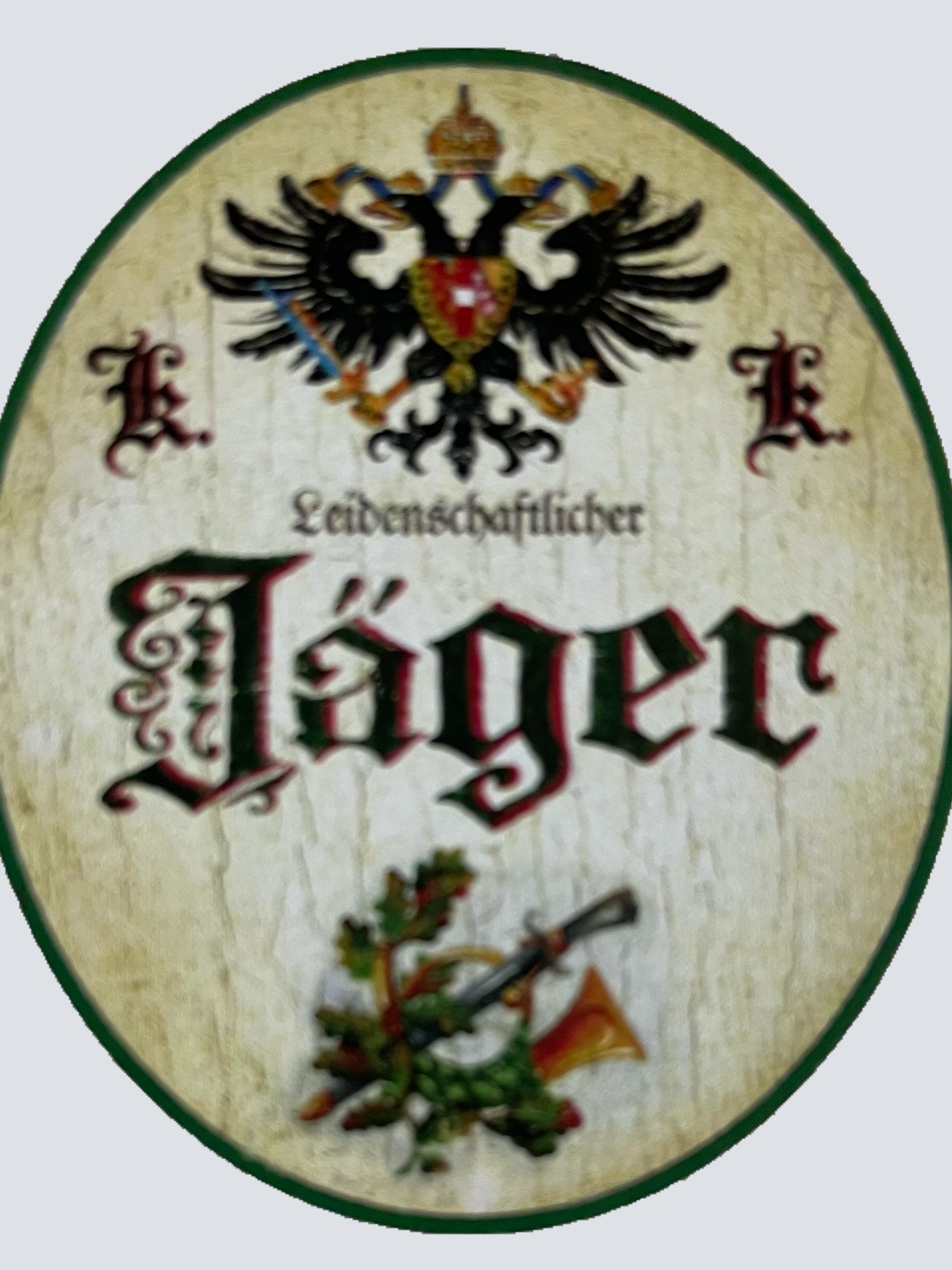KuK Nostalgie Holzschild Passionierter Jäger Jagd Jagen Wild Tier Wald Schild