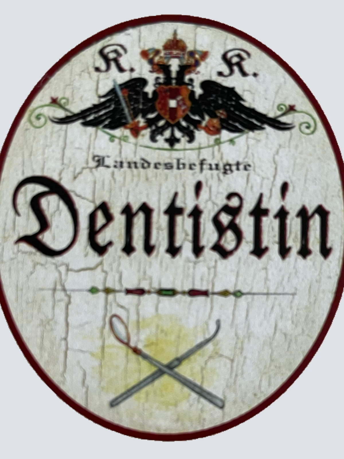 KuK Nostalgie Holzschild Landesbefugte Dentistin Zahnärztin Zähne Schild