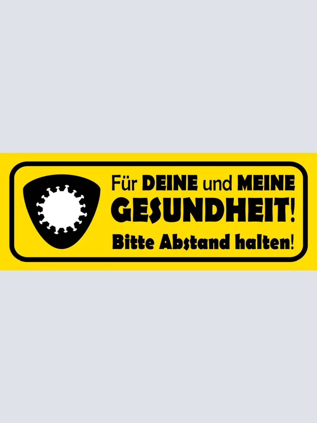 Schild Für Deine & Meine Gesundheit Bitte Abstand Halten Corona Covid 27 x 10