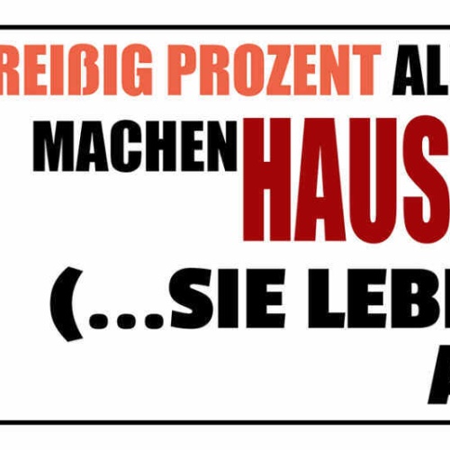 Schild Dreißig Prozent Aller Männer Machen Hausarbeit Sie Leben Alleine 27 x 10