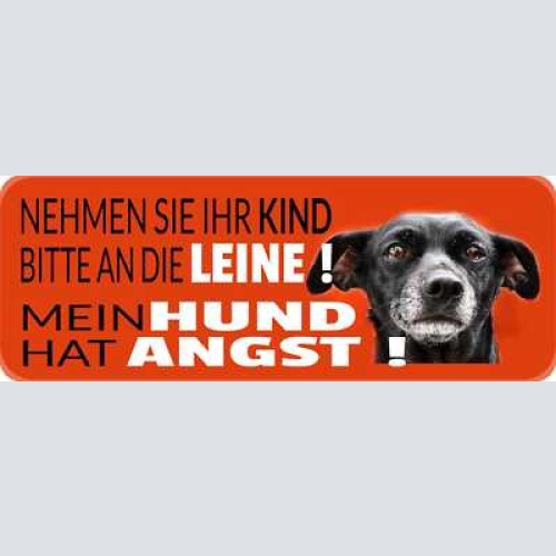 Schild nehmen sie ihr kind bitte an die leine mein hund hat angst 27 x 10