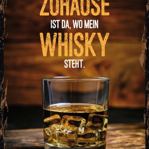 Schild Zuhause Ist Da Wo Mein Whisky Steht Alkohol 12x18 20x30 30x40 Blech/Holz